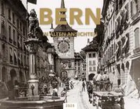 Heim |  Bern in alten Ansichten 2025 | Sonstiges |  Sack Fachmedien
