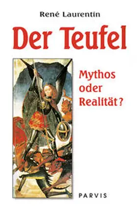 Laurentin |  Der Teufel, Mythos oder Realität | Buch |  Sack Fachmedien