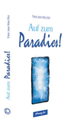 Bot |  Auf zum Paradies! | Buch |  Sack Fachmedien