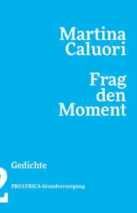 Caluori |  Frag den Moment | Buch |  Sack Fachmedien
