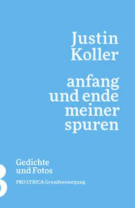 Koller |  Anfang und Ende meiner Spuren | Buch |  Sack Fachmedien