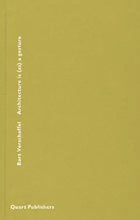 Verschaffel |  Architecture is (as) a gesture | Buch |  Sack Fachmedien