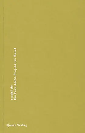 Baur |  stadtlicht. Ein Farb-Licht-Projekt für Basel | Buch |  Sack Fachmedien