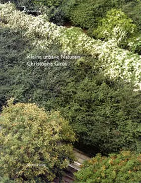 Wirz |  Kleine urbane Naturen - Christophe Girot | Buch |  Sack Fachmedien
