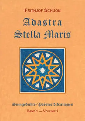 Schuon |  Sinngedichte / Adastra & Stella Maris | Buch |  Sack Fachmedien