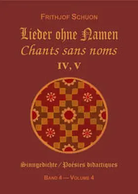 Schuon |  Sinngedichte / Lieder ohne Namen IV, V | Buch |  Sack Fachmedien