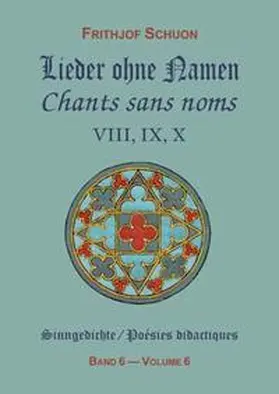 Schuon |  Sinngedichte / Lieder ohne Namen VIII, IX, X | Buch |  Sack Fachmedien