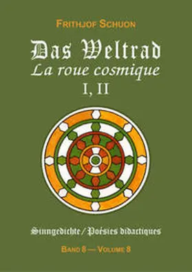 Schuon |  Sinngedichte / Das Weltrad I, II | Buch |  Sack Fachmedien