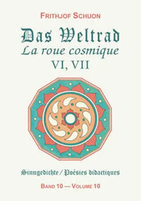 Schuon |  Sinngedichte / Das Weltrad VI, VII | Buch |  Sack Fachmedien