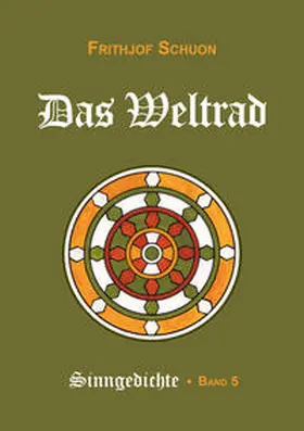 Schuon |  Schuons Sinngedichte / Das Weltrad | Buch |  Sack Fachmedien