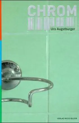 Augstburger |  Chrom | Buch |  Sack Fachmedien