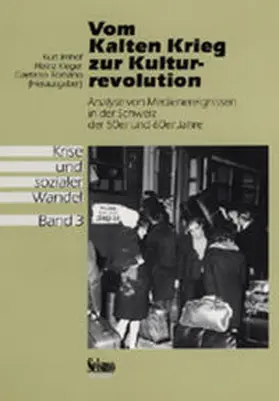 Imhof / Kleger / Romano |  Krise und sozialer Wandel / Vom Kalten Krieg zur Kulturrevolution | Buch |  Sack Fachmedien