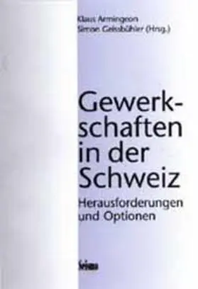 Armingeon / Geissbühler |  Gewerkschaften in der Schweiz | Buch |  Sack Fachmedien