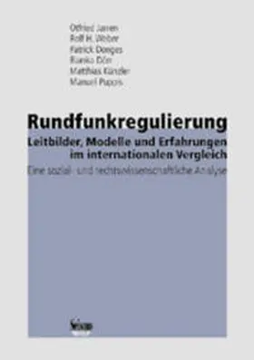 Jarren / Weber / Donges |  Rundfunkregulierung - Leitbilder, Modelle und Erfahrungen im internationalen Vergleich | Buch |  Sack Fachmedien