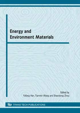 Han / Wang / Zhou |  Energy and Environment Materials | Sonstiges |  Sack Fachmedien