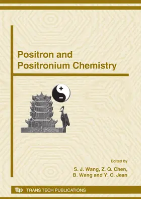 Wang / Chen / Jean | Positron and Positronium Chemistry | Sonstiges | 978-3-908453-02-4 | www2.sack.de