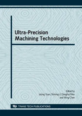 Yuan / Ji / Wen |  Ultra-Precision Machining Technologies, CJICUPM2008 | Sonstiges |  Sack Fachmedien