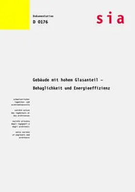 SIA |  Gebäude mit hohem Glasanteil - Behaglichkeit und Energieeffizienz | Buch |  Sack Fachmedien