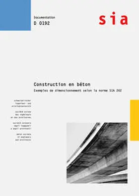 SIA |  Construction en béton - Exemples de dimensionnement selon la norme SIA 262 | Buch |  Sack Fachmedien