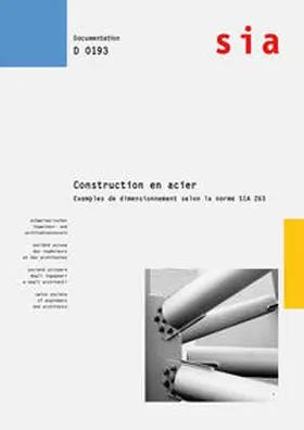 SIA |  Construction en acier - Exemples de dimensionnement selon la norme SIA 263 | Buch |  Sack Fachmedien