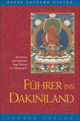 Gyatso |  Führer ins Dakiniland | Buch |  Sack Fachmedien