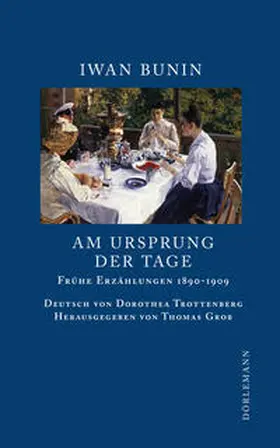 Bunin / Grob |  Am Ursprung der Tage | Buch |  Sack Fachmedien