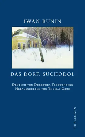 Bunin |  Das Dorf. Suchodol | eBook | Sack Fachmedien