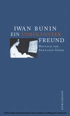 Bunin |  Ein unbekannter Freund | eBook | Sack Fachmedien