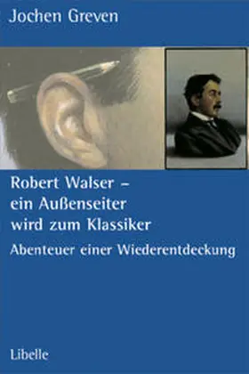 Greven |  Robert Walser - ein Außenseiter wird zum Klassiker | Buch |  Sack Fachmedien