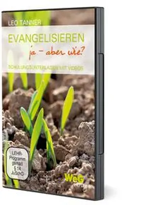 Tanner |  Evangelisieren ja - aber wie? | Sonstiges |  Sack Fachmedien