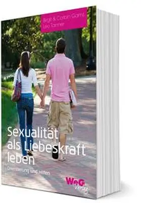 Tanner / Gams |  Sexualität als Liebeskraft leben | Buch |  Sack Fachmedien