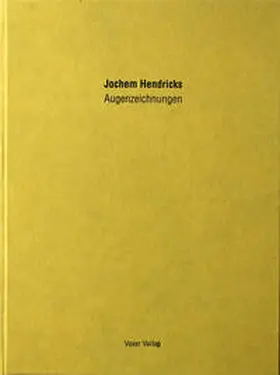 Hendricks |  Augenzeichnungen | Buch |  Sack Fachmedien