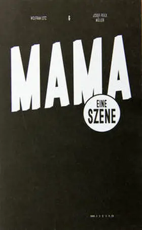 Lotz |  MAMA EINE SZENE | Buch |  Sack Fachmedien
