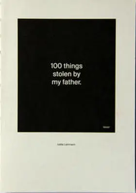 Lehmann / Müller |  100 things stolen by my father | Buch |  Sack Fachmedien