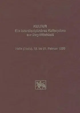 Fröhlich |  Kultur - Ein interdisziplinäres Kolloquium zur Begrifflichkeit | Buch |  Sack Fachmedien