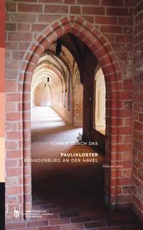 Schopper / Cante |  Führer durch das Paulikloster Brandenburg an der Havel | Buch |  Sack Fachmedien