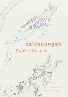 Fischer / Birkholz |  Egbert Kasper. Zeichnungen 1993-2017 | Buch |  Sack Fachmedien