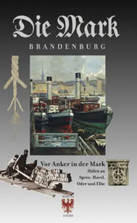 Uhlemann / Michas / Geismeier |  Vor Anker in der Mark | Buch |  Sack Fachmedien