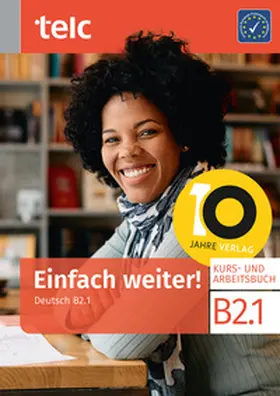 Fernandes / Hälbig / Hensch |  Einfach weiter! Deutsch B2.1 Kurs-und Arbeitsbuch | Buch |  Sack Fachmedien