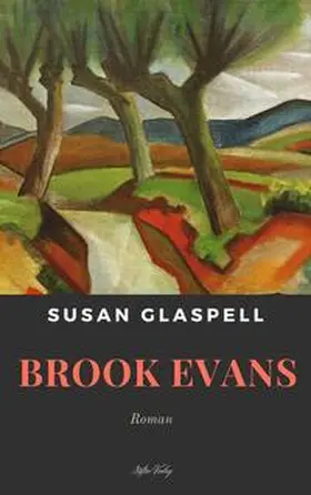 Glaspell |  Brook Evans | Buch |  Sack Fachmedien