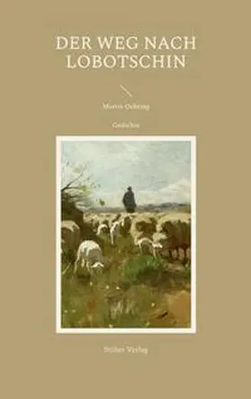 Oehring / Fuelle |  Der Weg nach Lobotschin | Buch |  Sack Fachmedien
