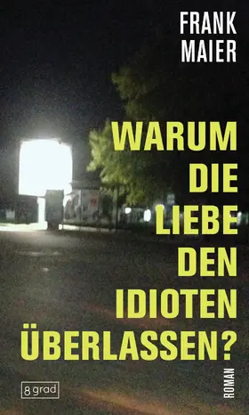 Maier |  Warum die Liebe den Idioten überlassen? | eBook | Sack Fachmedien