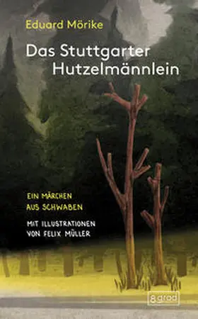 Mörike | Das Stuttgarter Hutzelmännlein | Buch | 978-3-910228-27-6 | www2.sack.de