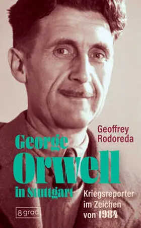 Rodoreda |  George Orwell in Stuttgart | Buch |  Sack Fachmedien