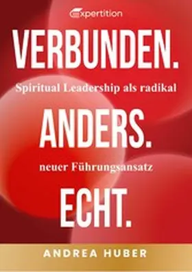 Huber |  Verbunden. Anders. Echt. | eBook | Sack Fachmedien
