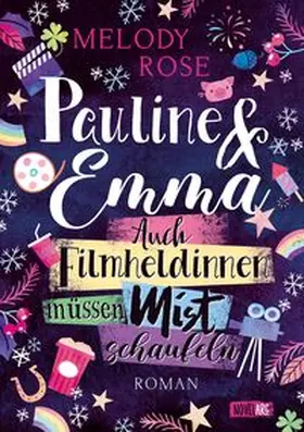 Rose |  Pauline & Emma - Auch Filmheldinnen müssen Mist schaufeln | Buch |  Sack Fachmedien