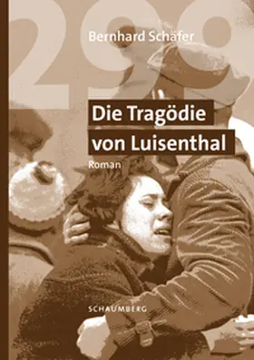 Schäfer |  299 Die Tragödie von Luisenthal | Buch |  Sack Fachmedien