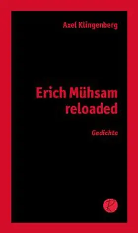 Klingenberg |  Erich Mühsam reloaded | Buch |  Sack Fachmedien