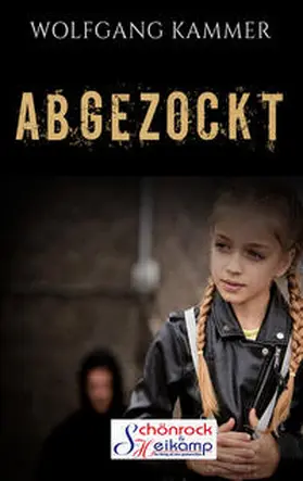 Kammer |  Abgezockt | Buch |  Sack Fachmedien