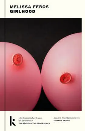 Febos |  Girlhood | Buch |  Sack Fachmedien